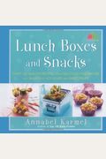 Lunch Boxes And Snacks: Over 120 Healthy Reci