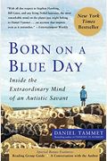 Born On A Blue Day: Inside The Extraordinary Mind Of An Autistic Savant