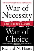 War Of Necessity, War Of Choice: A Memoir Of Two Iraq Wars