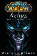 World Of Warcraft: Arthas: Rise Of The Lich King (World Of Warcraft (Pocket Star))