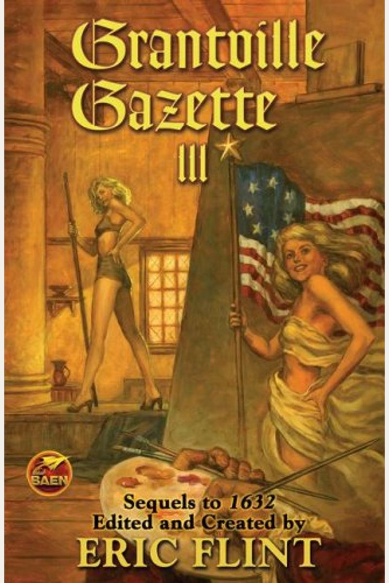 Grantville Gazette Iii: Volume 9