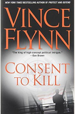 Consent To Kill: A Thriller Consent To Kill: A Thriller