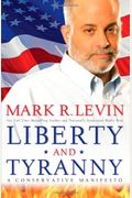 Liberty And Tyranny: A Conservative Manifesto