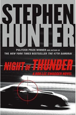 Night Of Thunder (Bob Lee Swagger Series) Night Of Thunder (Bob Lee Swagger Series)