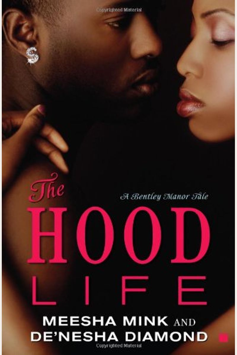 The Hood Life: A Bentley Manor Tale