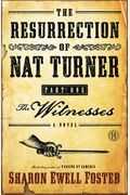 The Resurrection Of Nat Turner, Part One: The Witnesses