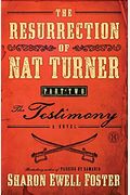 The Resurrection Of Nat Turner, Part 2: The Testimony (Library Edition)