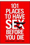 101 Places To Have Sex Before You Die