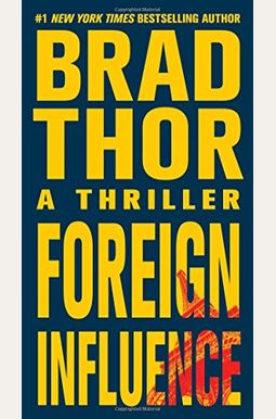 Foreign Influence: A Thriller Foreign Influence: A Thriller