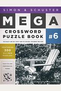 Simon & Schuster Mega Crossword Puzzle Book #6, 6