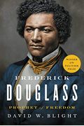 Frederick Douglass: Prophet Of Freedom