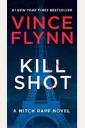 Kill Shot: An American Assassin Thriller