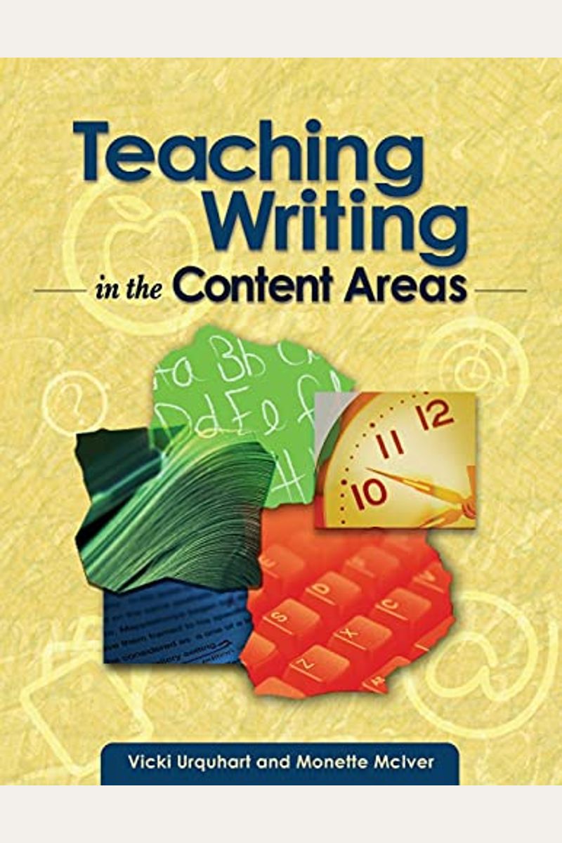 Buy Teaching Writing In The Content Areas Book By Vicki Urquhart