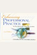 Enhancing Professional Practice: A Framework For Teaching