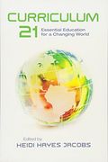 Curriculum 21: Essential Education For A Changing World