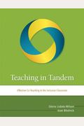Teaching In Tandem: Effective Co-Teaching In The Inclusive Classroom