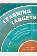 Learning Targets: Helping Students Aim For Understanding In Today's Lesson