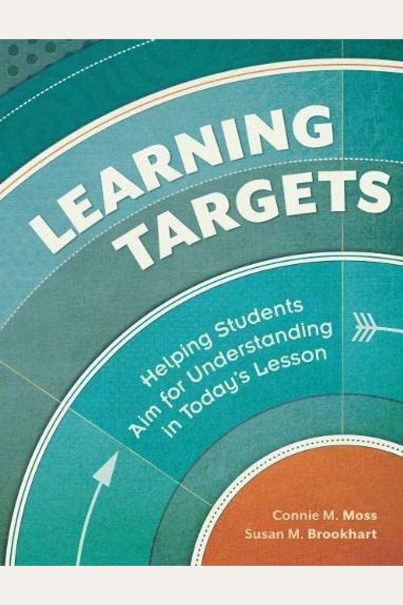 Buy Learning Targets Helping Students Aim For Understanding In Today's Lesson Book By Connie M
