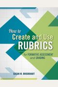 How To Create And Use Rubrics For Formative Assessment And Grading