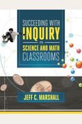 Succeeding With Inquiry In Science And Math Classroom