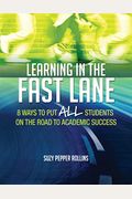 Learning In The Fast Lane: 8 Ways To Put All Students On The Road To Academic Successascd