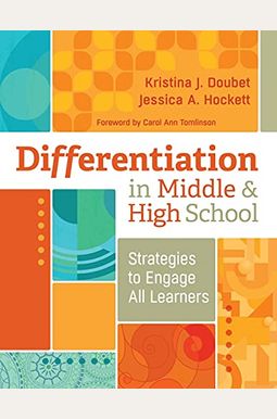 Differentiation In Middle And High School: Strategies To Engage All Learners Differentiation In Middle And High School: Strategies To Engage All Learners