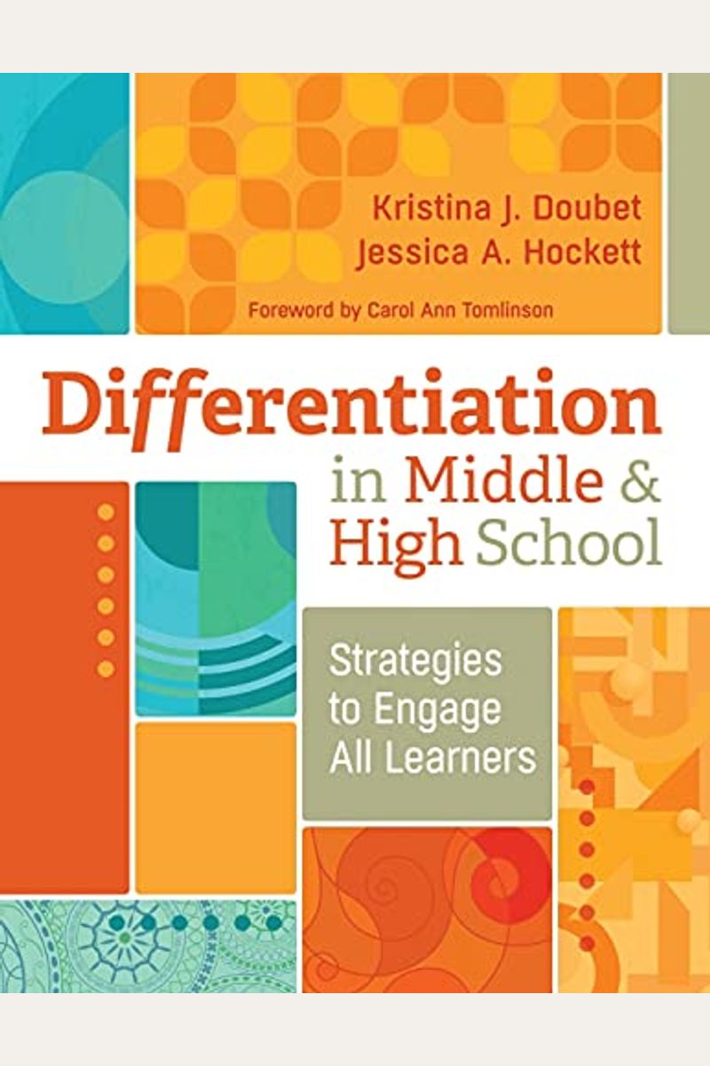 Differentiation In Middle And High School: Strategies To Engage All Learners
