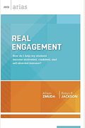 Real Engagement: How Do I Help My Students Become Motivated, Confident, And Self-Directed Learners? (Ascd Arias)
