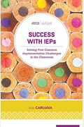 Success With Ieps: Solving Five Common Implementation Challenges In The Classroom (Ascd Arias)