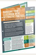 Managing Your Classroom With Restorative Practices (Quick Reference Guide)
