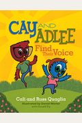 Cay And Adlee Find Their Voice