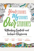 Your Students, My Students, Our Students: Rethinking Equitable And Inclusive Classrooms