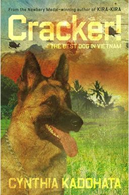 Cracker!: The Best Dog In Vietnam Cracker!: The Best Dog In Vietnam
