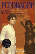 The Rivers Of Zadaa (Pendragon Series)