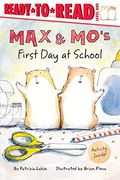 Max & Mo's First Day At School: Ready-To-Read Level 1
