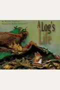 A Log's Life
