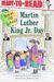 Martin Luther King Jr. Day: Ready-To-Read Level 1