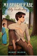 My Brother Abe: Sally Lincoln's Story