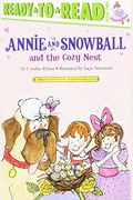 Annie And Snowball And The Cozy Nest: Ready-To-Read Level 2