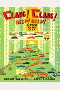 Clang! Clang! Beep! Beep!: Listen To The City