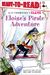 Eloise's Pirate Adventure: Ready-To-Read Level 1