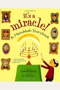 It's A Miracle: A Hanukkah Storybook (Reprint)