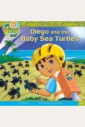 Diego And The Baby Sea Turtles (Go, Diego, Go!)
