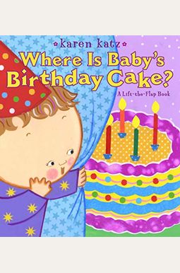 Where Is Baby's Birthday Cake? Where Is Baby's Birthday Cake?