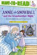 Annie and Snowball and the Grandmother Night, 12: Ready-To-Read Level 2