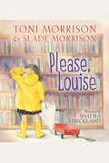 Please, Louise