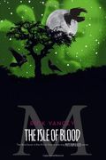 The Isle Of Blood (The Monstrumologist)