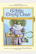 The Goblin And The Empty Chair