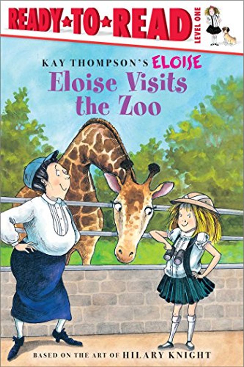 Eloise Visits The Zoo: Ready-To-Read Level 1