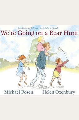 We're Going On A Bear Hunt We're Going On A Bear Hunt